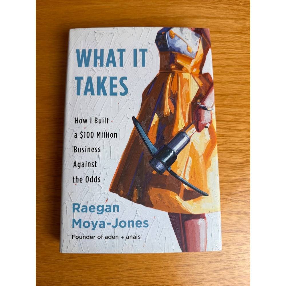 RAEGAN MOYA-JONES What It Takes Book Signed Inscribed Hardcover SIGNED 31/50